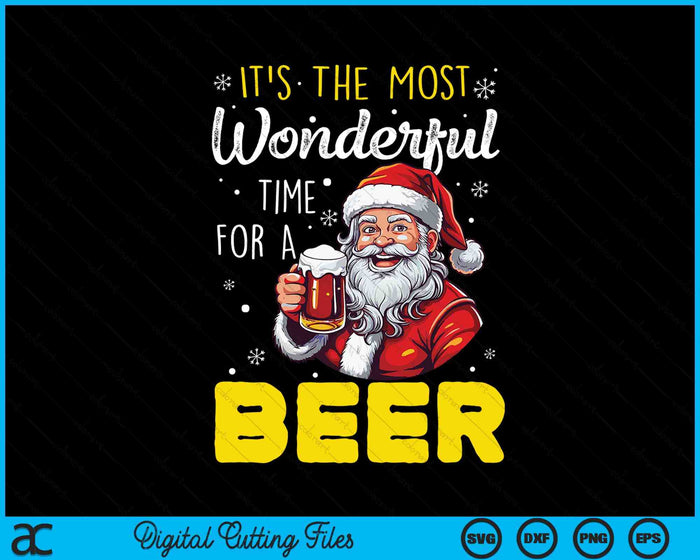 It's The Most Wonderful Time For A Beer Christmas Santa Beer SVG PNG Digital Cutting Files