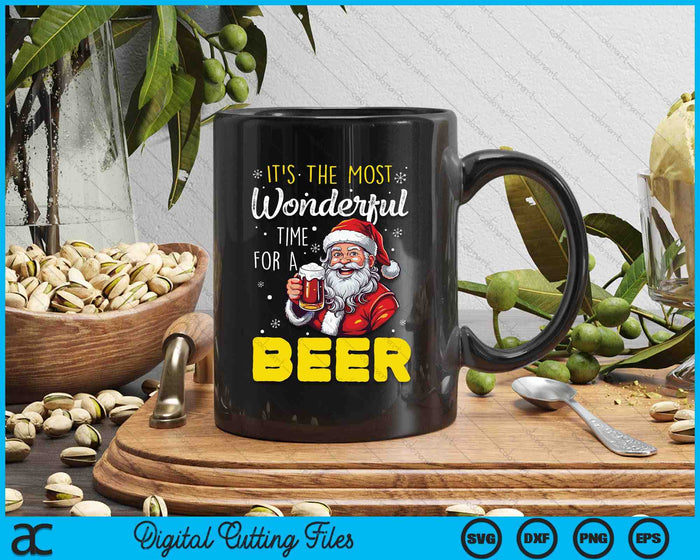 It's The Most Wonderful Time For A Beer Christmas Santa Beer SVG PNG Digital Cutting Files