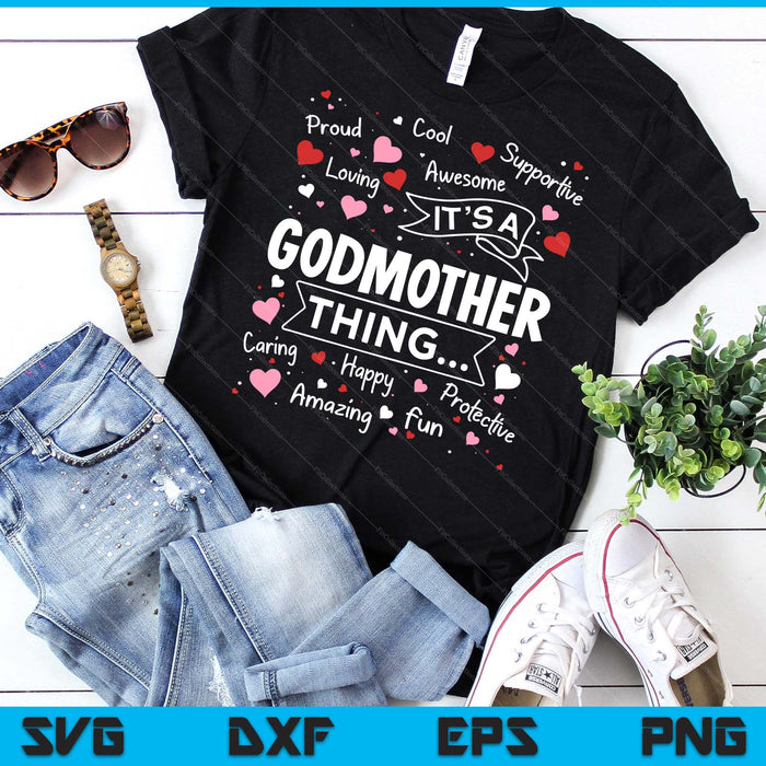 It's A  Godmother Thing Sayings Cute Grandma Mothers Day SVG PNG Digital Cutting Files