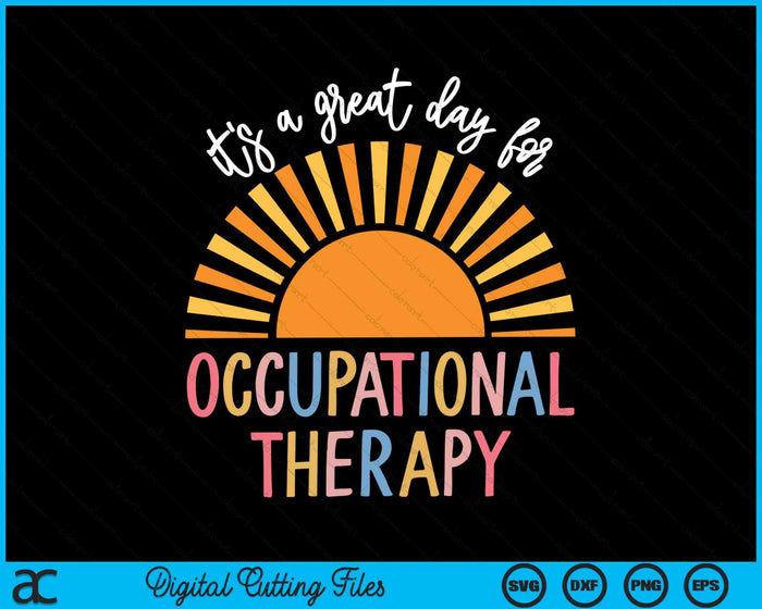 Es un gran día para la terapia ocupacional SVG PNG archivos de corte digital