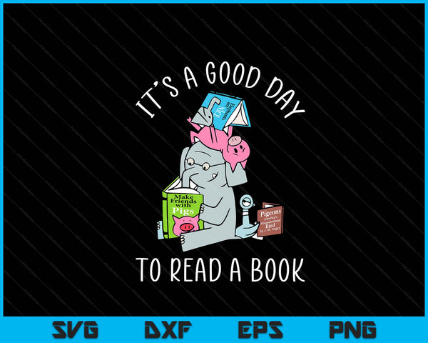 Its a good day to read book lover cute pig and elephant SVG cut file