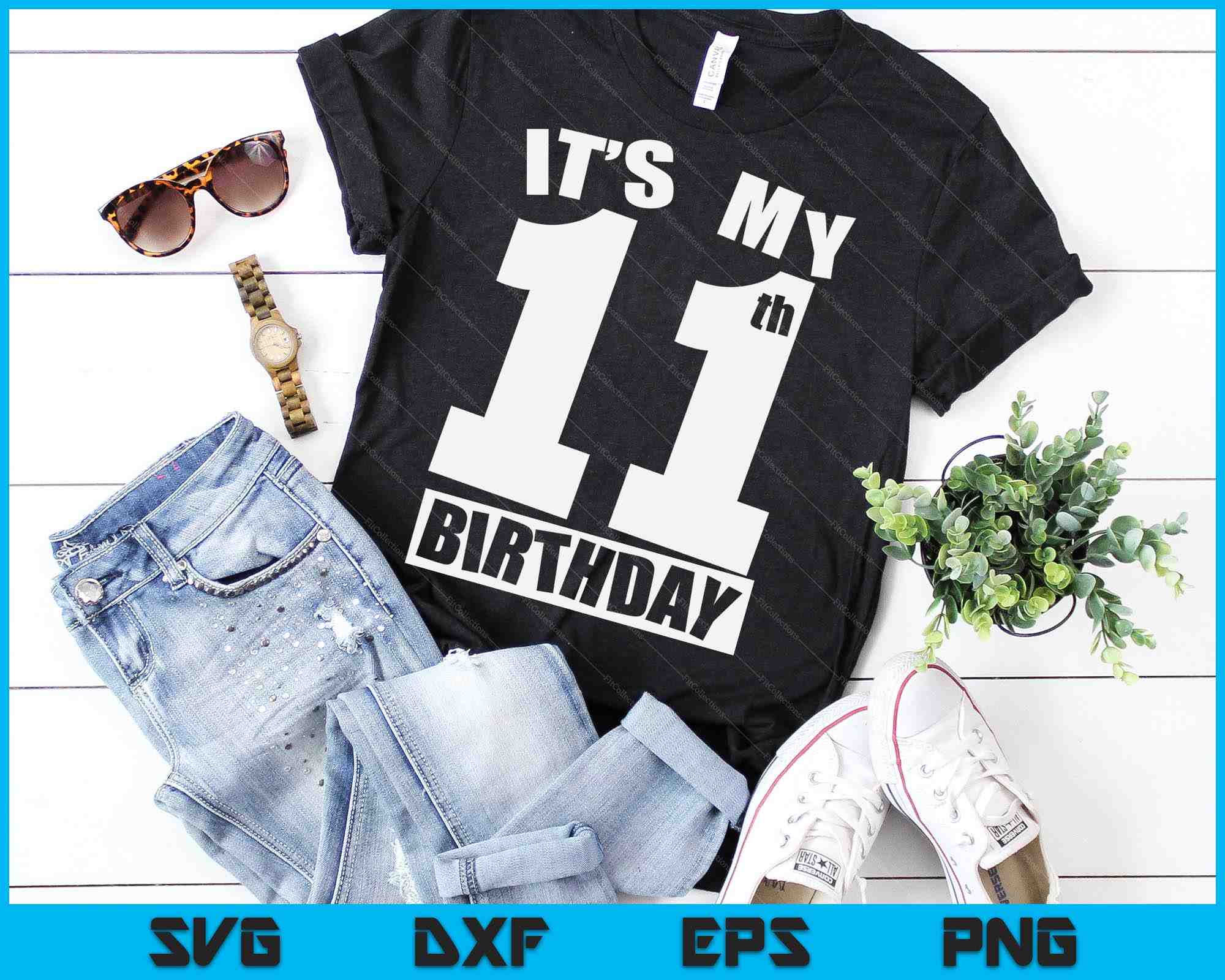 Its My 11th Birthday 11 Year Old Birthday SVG Digital Printable Files ...