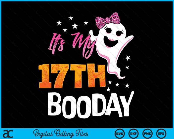 Its My 17th Boo Day Cute Halloween Birthday Ghost Pink Bow SVG PNG Digital Printable Files