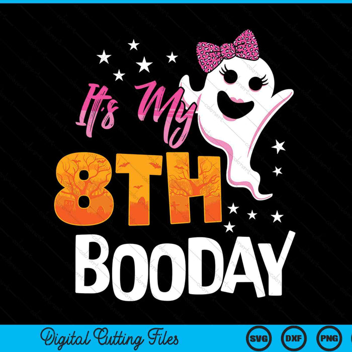 Its my 8th boo day cute Halloween birthday ghost pink bow SVG cut file
