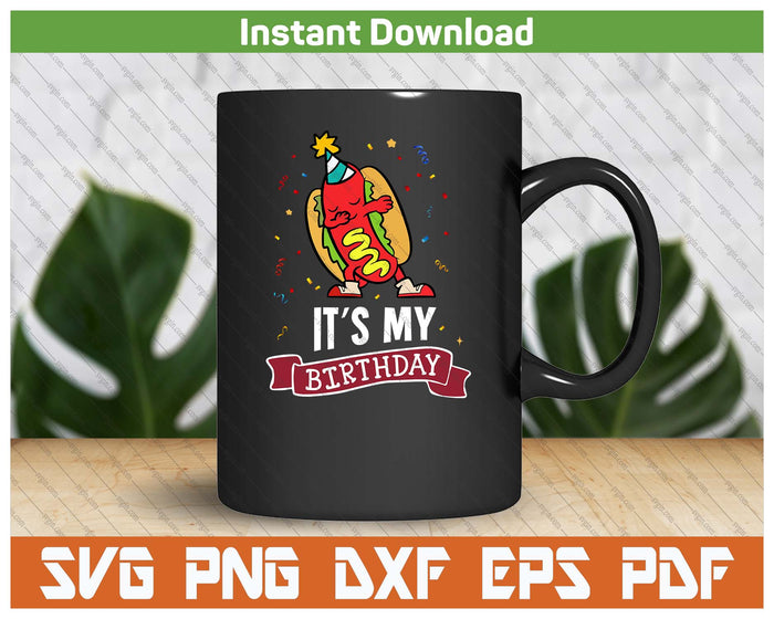 It’s My Birthday Funny Hot Dog BBQ Party SVG PNG