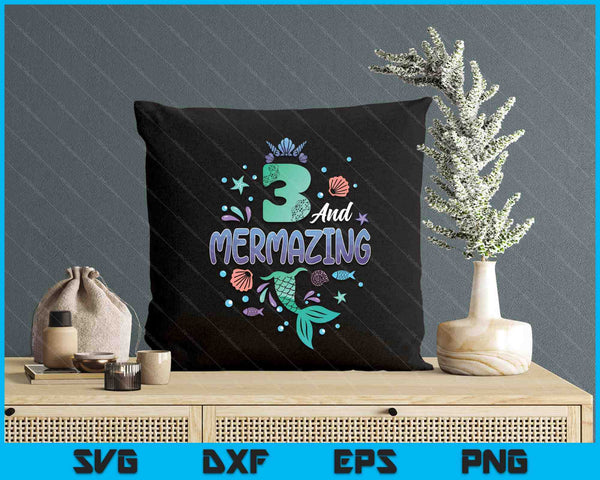 Its My Mermazing 3rd Birthday Mermaid Girl SVG PNG Digital Printable Files