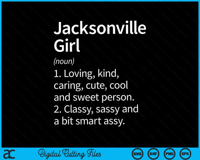 Jacksonville Girl FL Florida Home Roots SVG PNG Cortar archivos imprimibles