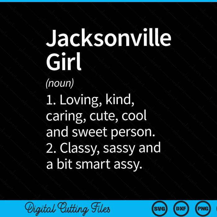 Jacksonville Girl FL Florida Home Roots SVG PNG Cortar archivos imprimibles