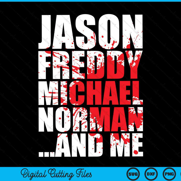 Jason Freddy Michael Norman And Me Halloween Famous Serial Slasher Killer SVG PNG Digital Cutting Files