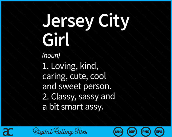 Jersey City Girl NJ New Jersey Home Roots SVG PNG Digital Cutting File