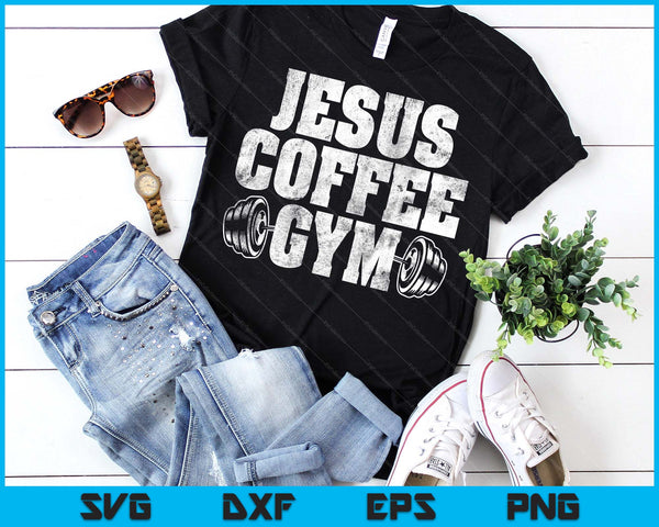 Jesus Coffee Gym Christian Workout Weightlifting Fitness SVG PNG Digital Printable Files