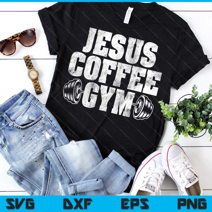 Jesus Coffee Gym Christian Workout Weightlifting Fitness SVG PNG Digital Printable Files