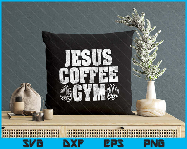 Jesus Coffee Gym Christian Workout Weightlifting Fitness SVG PNG Digital Printable Files