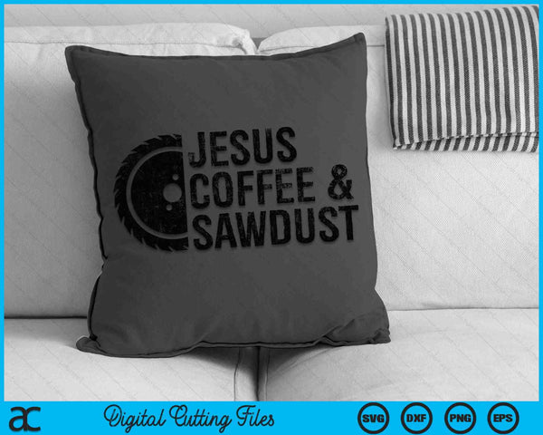Jezus koffie &amp; zaagsel christelijke timmerman houtbewerking SVG PNG digitale snijbestanden