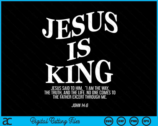 Jesus Is King Jesus John (On Back) SVG PNG Digital Printable Files