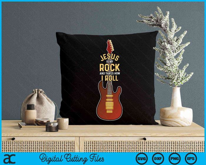 Jesus Is My Rock And That Is How I Roll Christian SVG PNG Digital Cutting Files