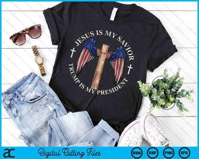 Jesus Is My Savior Trump Is My President 2024 USA Flag Cross SVG PNG Digital Printable Files