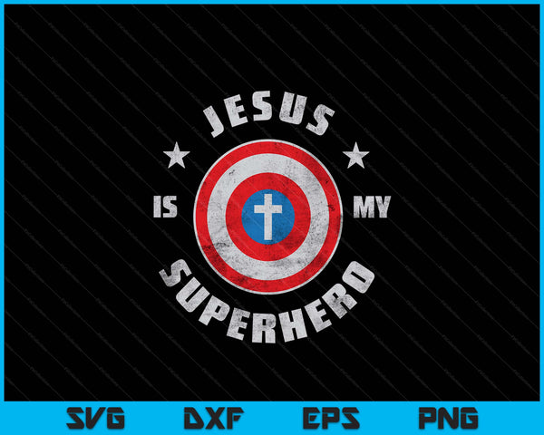 Jesus Is My Superhero Fun Christian Religious SVG PNG Digital Printable Files
