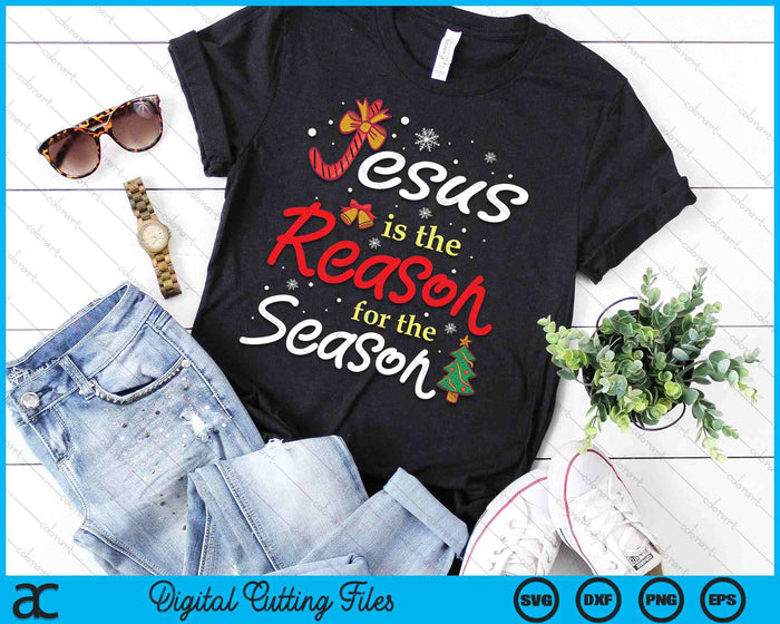 Jesus Is The Reason For The Season Funny Christmas PJs Xmas SVG PNG Digital Cutting Files