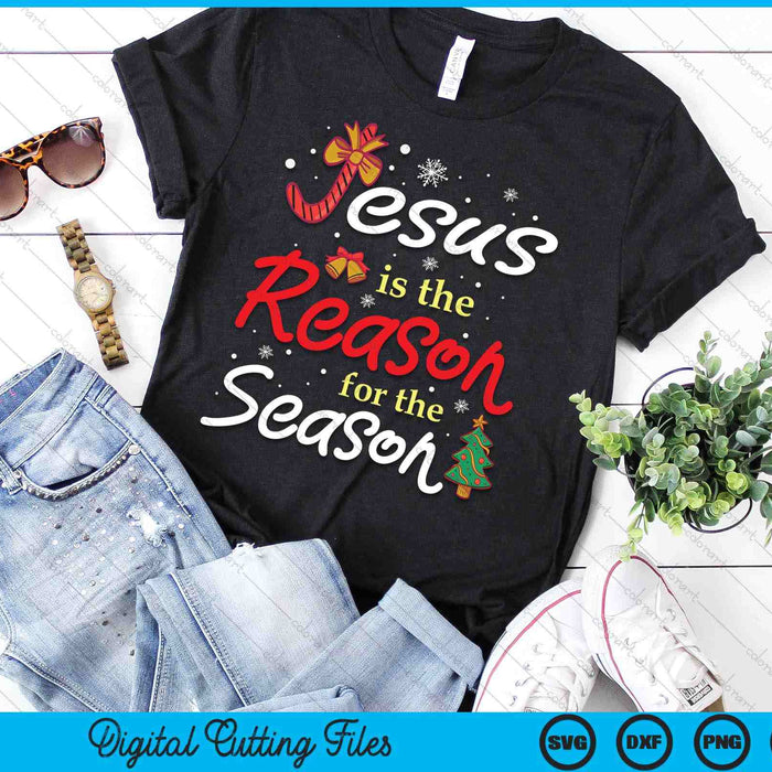 Jesus Is The Reason For The Season Funny Christmas PJs Xmas SVG PNG Digital Cutting Files