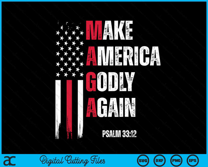 Jesus Make America Godly Again American Patriot Christian SVG PNG Digital Cutting Files