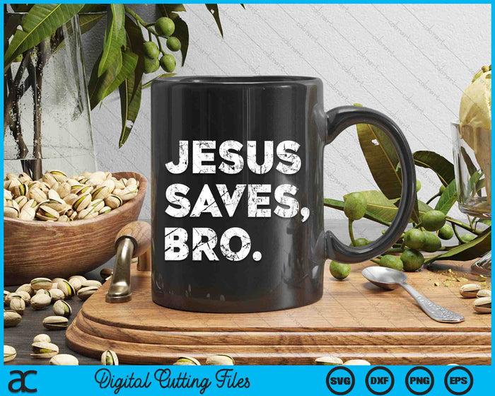 Jezus bespaart Bro Vintage Pro christelijke religieuze gelovige SVG PNG digitale snijbestanden