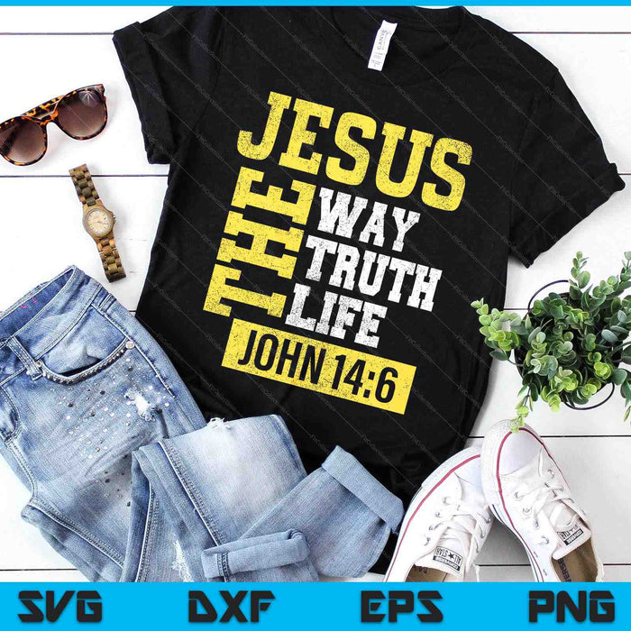 Jesus The Way Truth Life John 146 Christian SVG PNG Digital Printable Files