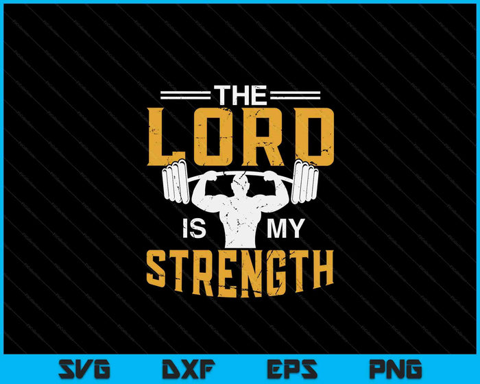 Jesus Workout The Lord is my Strength Christian Gym SVG PNG Digital Cutting Files