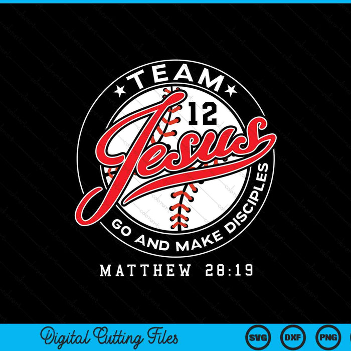 Jesus and Baseball Team Christian Matthew 28-19 Verse SVG PNG Digital Cutting Files