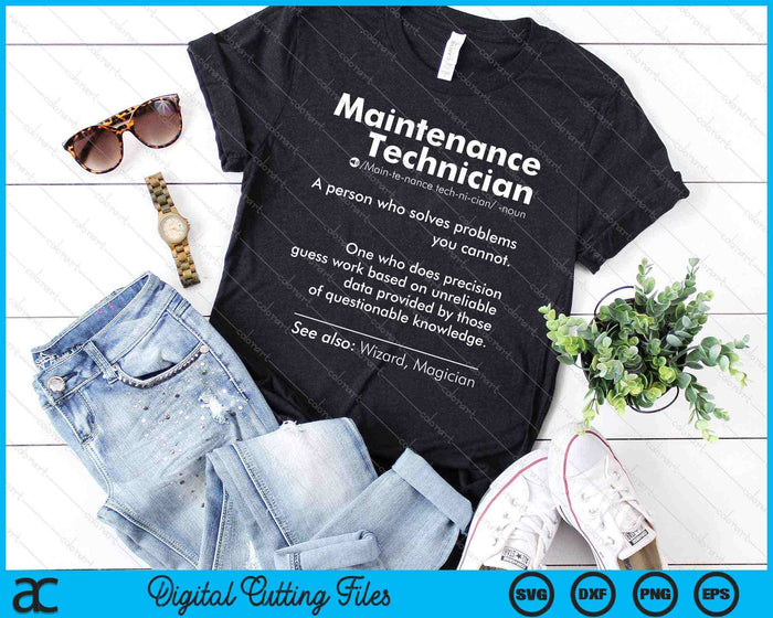 Job Definition Funny Maintenance Technician SVG PNG Cutting Printable Files