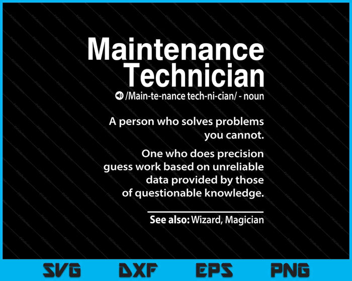 Job Definition Funny Maintenance Technician Men Women SVG PNG Digital Printable Files