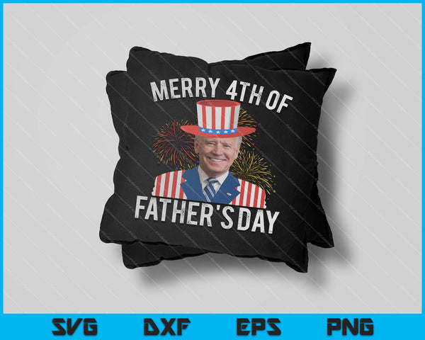 Joe Biden Feliz 4 del Día del Padre 4 de julio SVG PNG Cortando archivos imprimibles