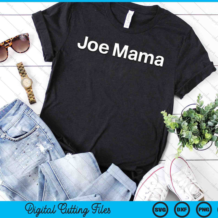 Joe Mama Meme Vraag niet wie Joe is Klop Klop Joke Woordspeling Gift SVG PNG Snijden afdrukbare bestanden