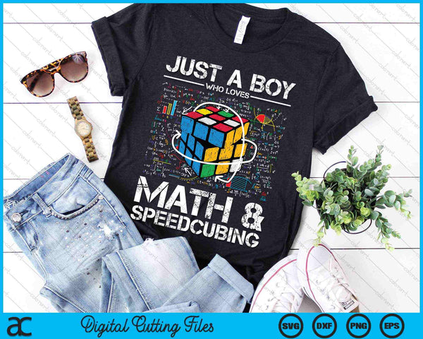 Just A Boy Who Loves Math And Speedcubing Funny Puzzle SVG PNG Digital Cutting Files