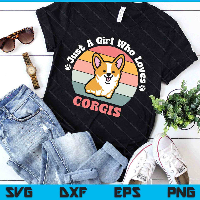 Just A Girl Who Loves Corgis Corgi Dog SVG PNG Digital Printable Files