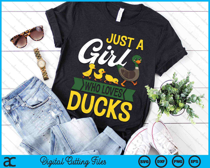 Just A Girl Who Loves Ducks Funny Duck Lover SVG PNG Digital Cutting Files