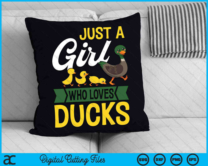 Just A Girl Who Loves Ducks Funny Duck Lover SVG PNG Digital Cutting Files