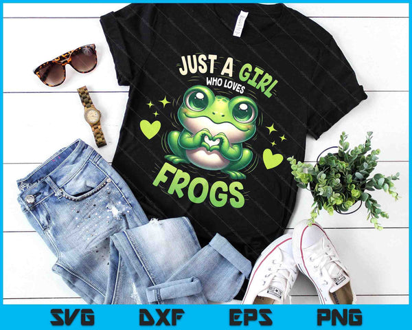 Just A Girl Who Loves Frogs Funny Frog Lover SVG PNG Digital Printable Files