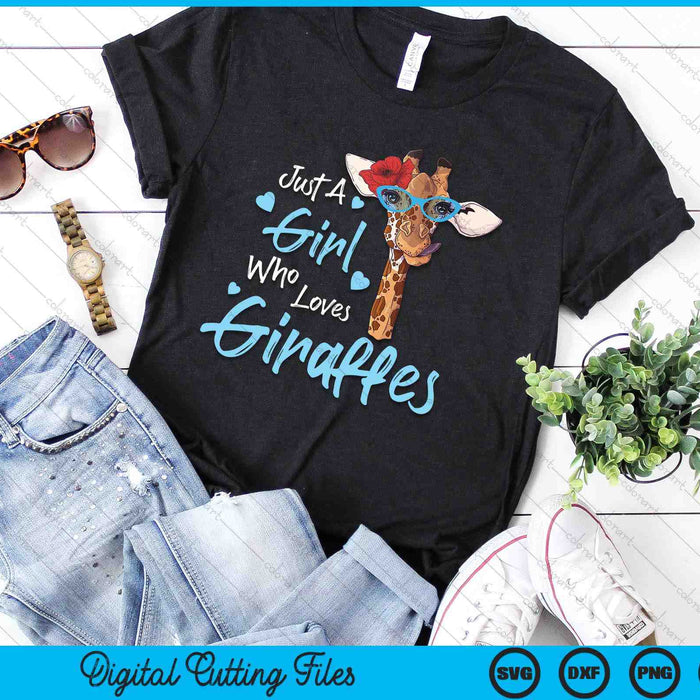 Just A Girl Who Loves Giraffe SVG PNG Digital Printable Files