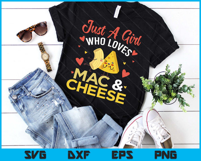 Just A Girl Who Loves Mac And Cheese SVG PNG Digital Printable Files