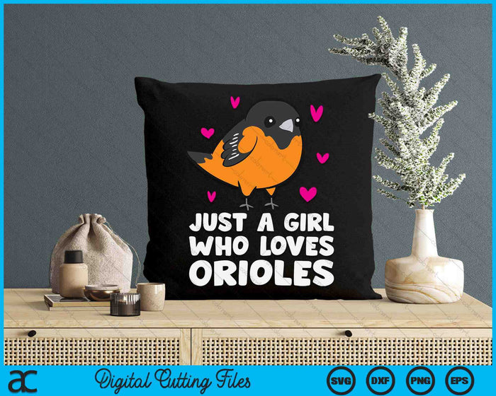 Just A Girl Who Loves Orioles SVG PNG Digital Printable Files