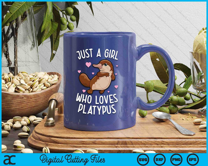 Just A Girl Who Loves Platypus Funny Platypus SVG PNG Digital Printable Files