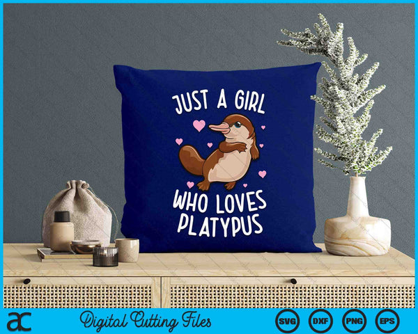 Just A Girl Who Loves Platypus Funny Platypus SVG PNG Digital Printable Files