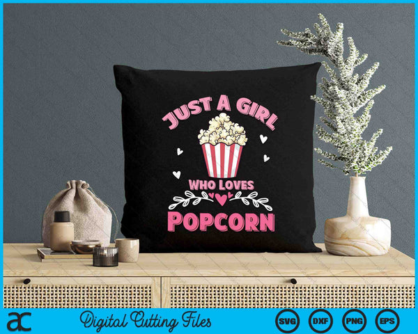 Just A Girl Who Loves Popcorn SVG PNG Digital Printable Files