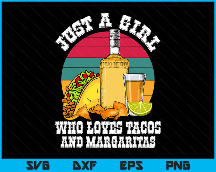 Just A Girl Who Loves Tacos Cinco De Mayo SVG PNG Digital Printable Files