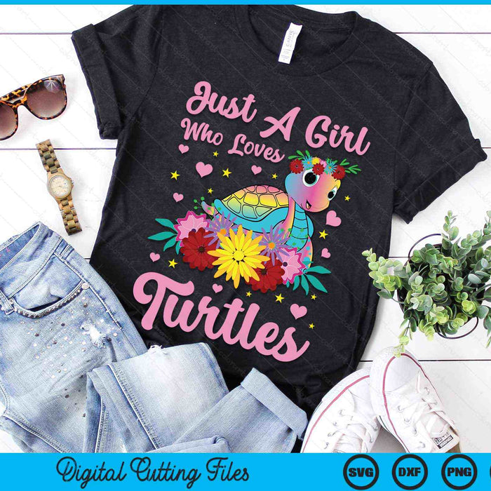 Just A Girl Who Loves Turtles Girl Sea Turtle SVG PNG Digital Cutting Files