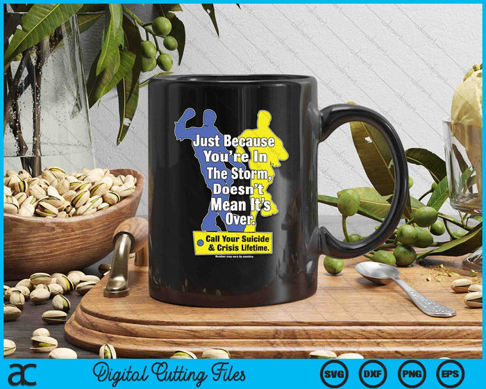 Just Because You're In The Storm Doesnt Mean It's Over SVG PNG Digital Printable Files