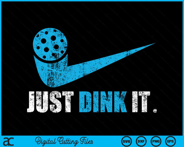 Gewoon Dink It Pickleball Player SVG PNG digitale snijbestanden