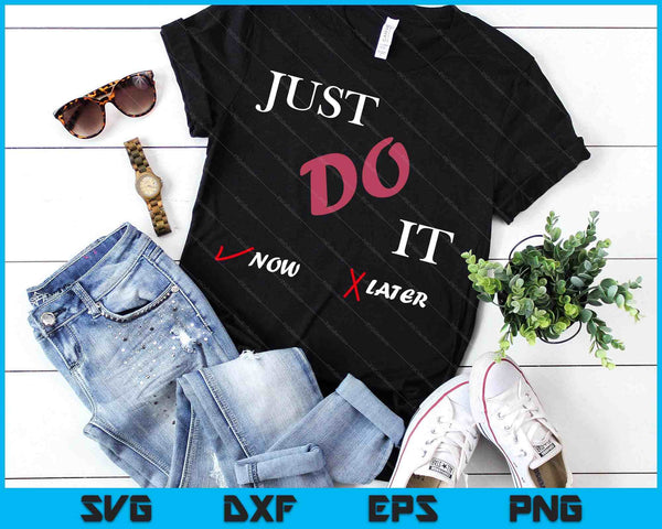 Just Do It Gift To Man Women Youth Love Marriage SVG PNG Digital Printable Files