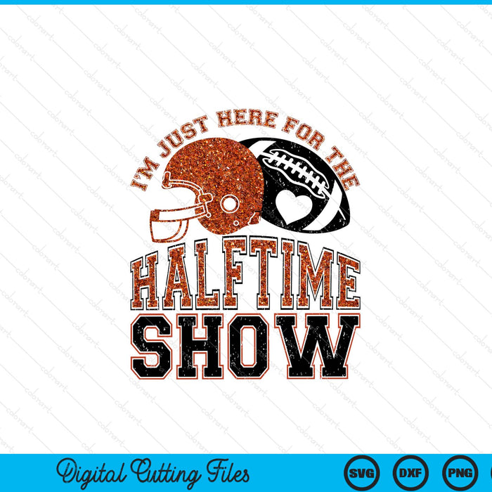 Just here for halftime show sparkly faux sequins superbowl SVG cut file